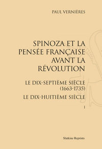 Image de SPINOZA ET LA PENSEE FRANCAISE AVANT LA REVOLUTION (1954). 2 VOL.