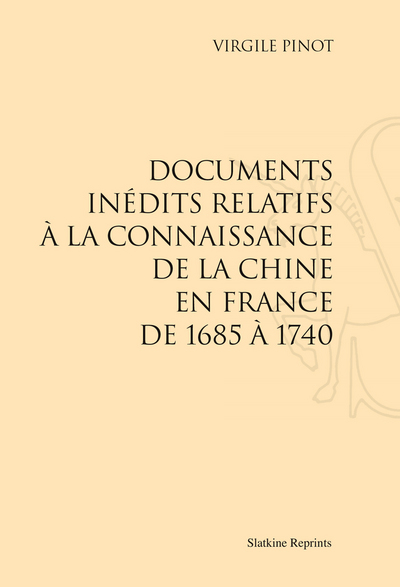 Image de Documents inédits relatifs à la connaissance de la Chine en France de 1685 à 1740 (1932)
