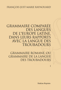 Picture of GRAMMAIRE COMPAREE DES LANGUES DE L EUROPE LATINE. GRAMMAIRE ROMANE OU...(1816-1821). 2 VOLS