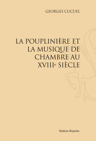 Picture of La Pouplinière et la musique de chambre au XVIIIe siècle (1913)
