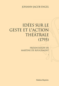 Image de IDEES SUR LE GESTE ET L'ACTION THEATRALE. 2 VOLS. (1795)