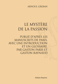 Picture of LE MYSTERE DE LA PASSION. ED. GASTON PARIS ET GASTON RAYNAUD. (1878)