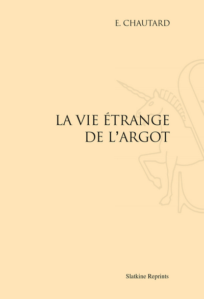 Picture of LA VIE ETRANGE DE L'ARGOT. (1931)