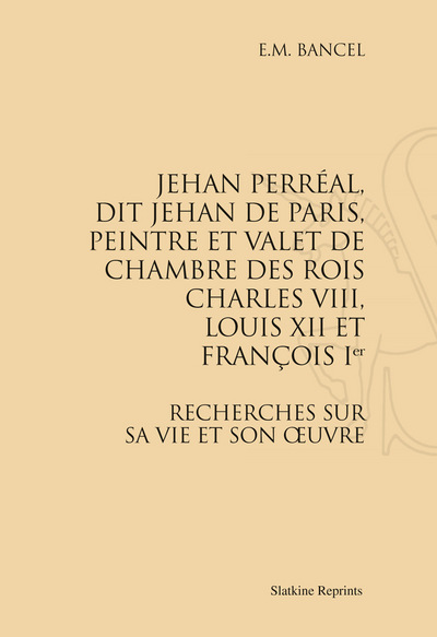Image de Jehan Perréal, dit Jehan de Paris, peintre et valet de chambre des rois Charles VIII, Louis XII et