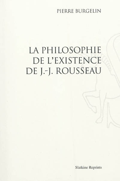Image de La Philosophie de l’existence de Jean-Jacques Rousseau (1952)