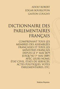 Image de Dictionnaire des parlementaires français Comprenant tous les membres des Assemblées françaises et ..