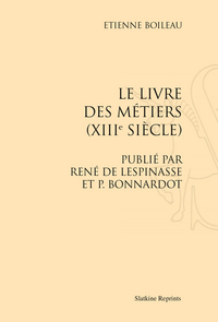 Image de Le livre des métiers (XIIIe siècle) (1879)