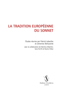 Image de LA TRADITION EUROPÉENNE DU SONNET