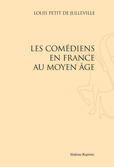 Image de Les Comédiens en France au Moyen Âge (1885)
