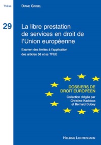Picture of LA LIBRE PRESTATION DE SERVICES EN DROIT DE L'UNION EUROPÉENNE