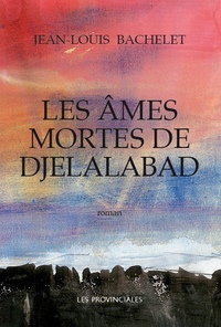 Picture of Les âmes mortes de Djelalabad