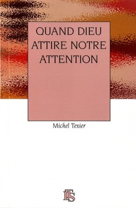 Picture of QUAND NOTRE DIEU ATTIRE NOTRE ATTENTION