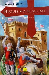 Picture of Hugues moine soldat tome 2
