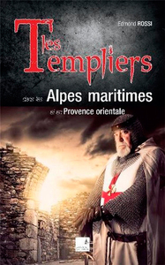 Image de Les templiers dans les Alpes-Maritimes et en Prove