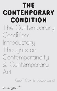 Image de The Contemporary Condition - Introductory Thoughts on Contemporaneity and Contemporary Art