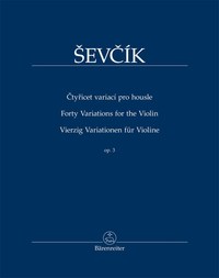 Image de OTAKAR SEVCIK : 40 VARIATIONS FOR THE VIOLIN - VIERZIG VARIATIONEN FUR VIOLINE - OP. 3