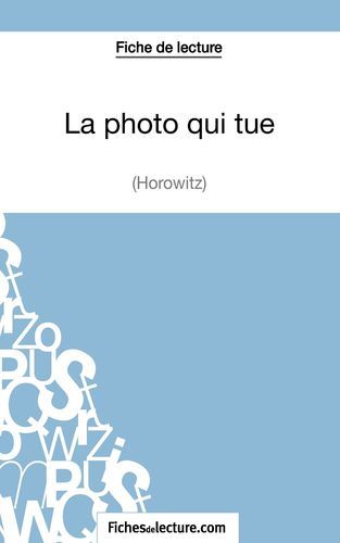 Picture of La Photo qui tue d'Anthony Horowitz (Fiche de lecture)