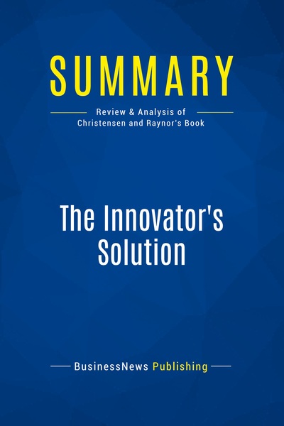 Image de Summary: The Innovator's Solution