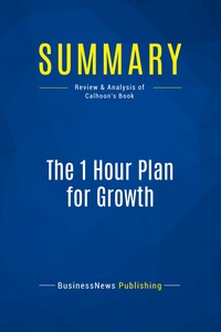 Image de Summary: The 1 Hour Plan for Growth
