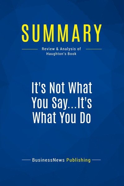Image de Summary: It's Not What You Say...It's What You Do