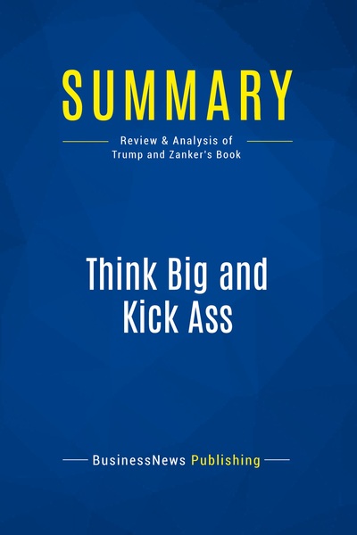 Picture of Summary: Think Big and Kick Ass
