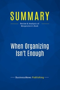 Picture of Summary: When Organizing Isn't Enough