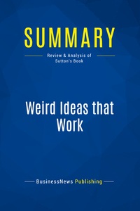Image de Summary: Weird Ideas that Work