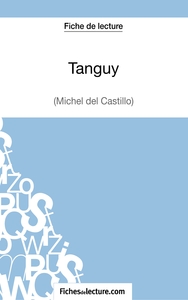 Picture of Tanguy de Michel Del Castillo (Fiche de lecture)