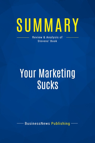 Image de Summary: Your Marketing Sucks