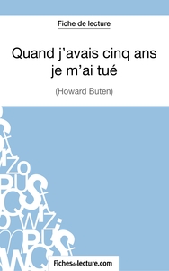 Image de Quand j'avais cinq ans je m'ai tué d'Howard Buten (Fiche de lecture)