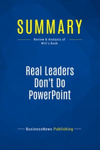 Picture of Summary: Real Leaders Don't Do PowerPoint