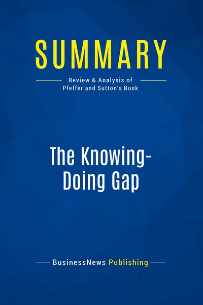 Image de Summary: The Knowing-Doing Gap