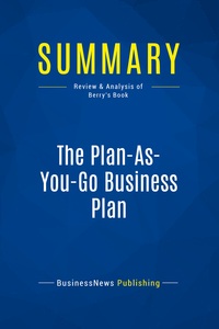Image de Summary: The Plan-As-You-Go Business Plan