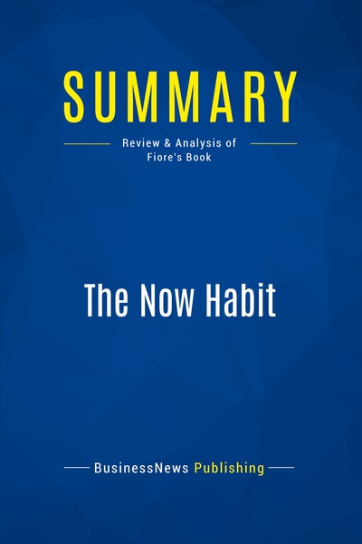 Picture of Summary: The Now Habit