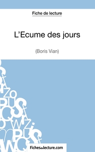 Picture of L'Écume des jours de Boris Vian (Fiche de lecture)