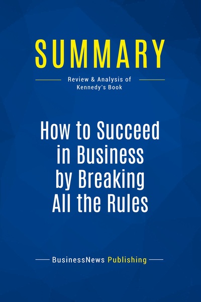 Picture of Summary: How to Succeed in Business by Breaking All the Rules