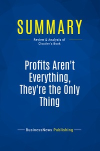 Image de Summary: Profits Aren't Everything, They're The Only Thing