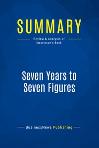 Picture of Summary: Seven Years to Seven Figures