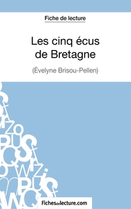 Image de Les cinq écus de Bretagne d'Evelyne Brisou-Pellen (Fiche de lecture)