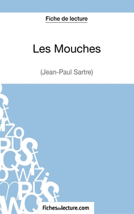 Picture of Les Mouches de Jean-Paul Sartre (Fiche de lecture)
