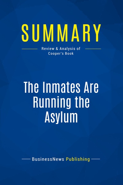 Picture of Summary: The Inmates Are Running the Asylum