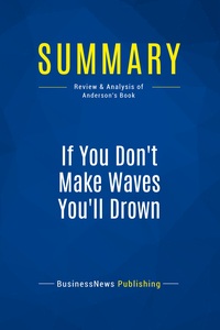 Image de Summary: If You Don't Make Waves You'll Drown