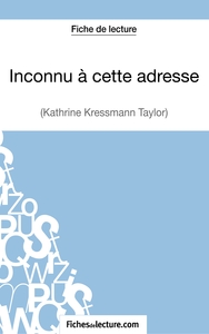 Image de Inconnu à cette adresse de Kathrine Kressmann Taylor (Fiche de lecture)