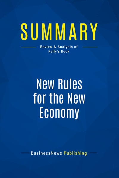 Picture of Summary: New Rules for the New Economy