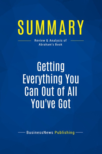 Picture of Summary: Getting Everything You Can Out of All You've Got