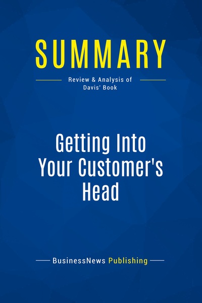 Picture of Summary: Getting Into Your Customer's Head