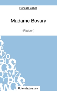 Picture of Madame Bovary - Gustave Flaubert (Fiche de lecture)