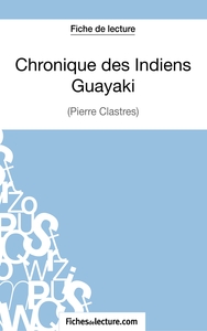 Image de Chronique des Indiens Guayaki de Pierre Clastres (Fiche de lecture)