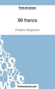 Image de Fiche de lecture : 99 francs de Frédéric Beigbeder