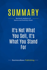 Image de Summary: It's Not What You Sell, It's What You Stand For